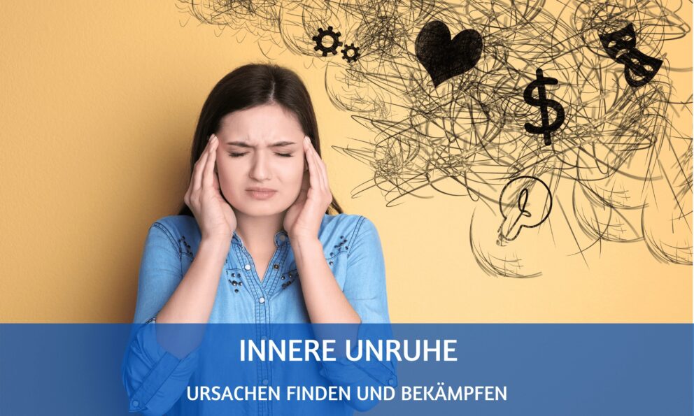 Innere Unruhe: Ursachen finden und bekämpfen