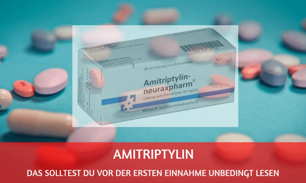 Amitriptylin vor der ersten Einnahme