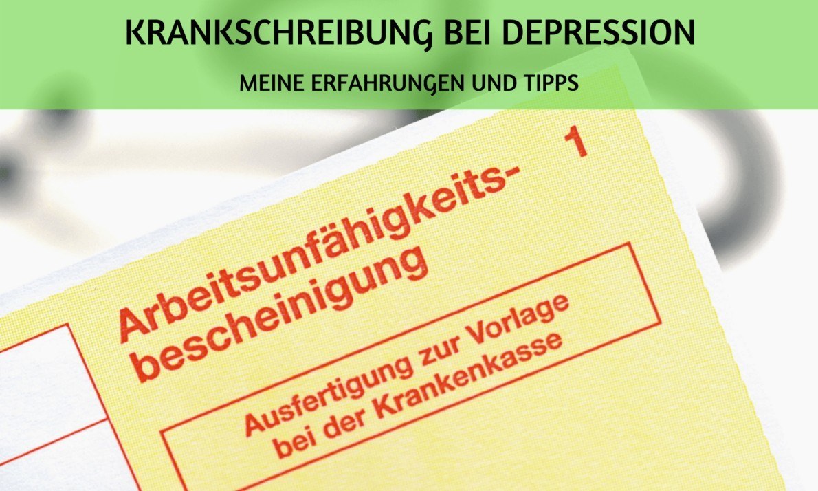 Meine erste Krankschreibung wegen Depression