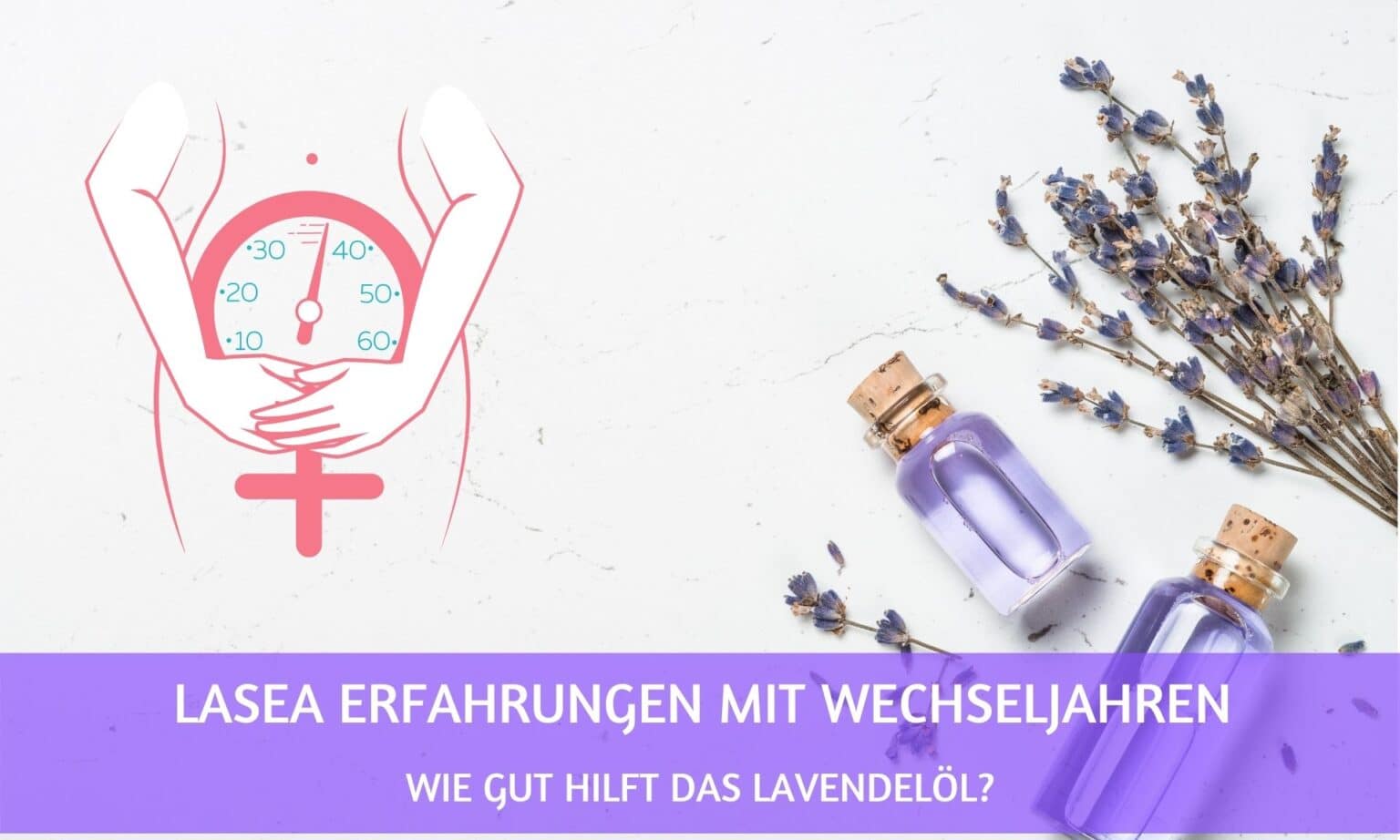 Lasea Erfahrungen in den Wechseljahren - wie gut hilft es?