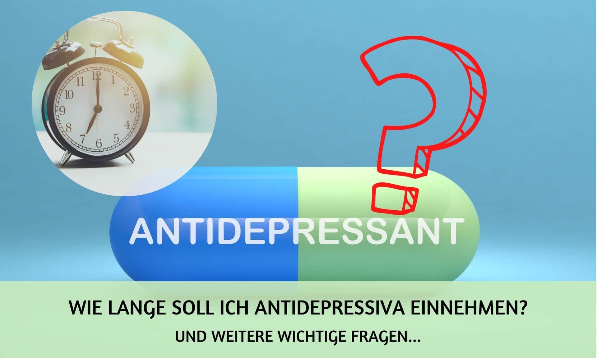 Wie Lange Dauert Es Bis Antidepressiva Wirken meinwegausderangst.de