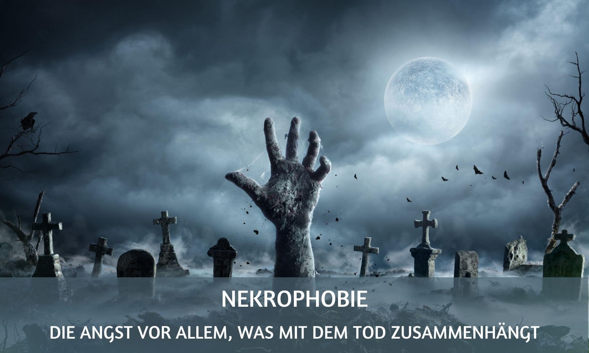 Nekrophobie die Angst vor Toten, Leichen und Co