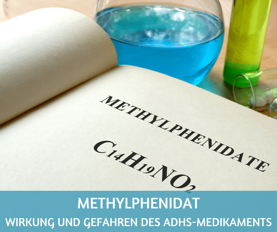 Methylphenidat Wirkung und Gefahren des ADHSMedikaments
