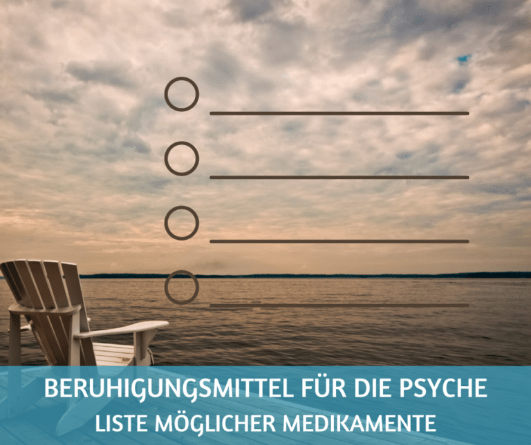 Beruhigungsmittel fuer die Psyche Liste