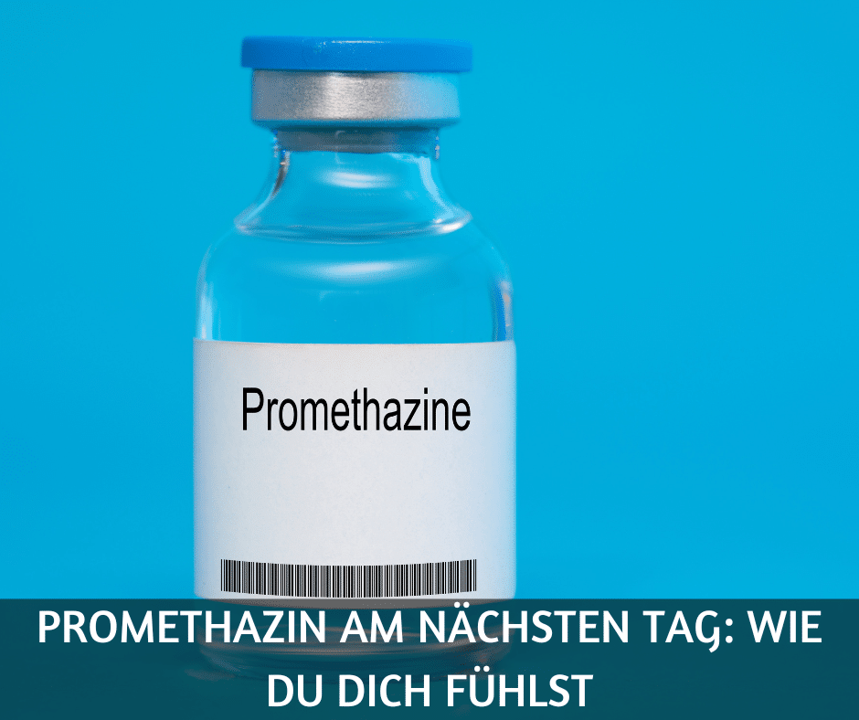 Spannende Promethazin Nchster Tag Bild